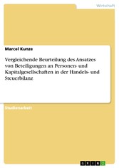 Vergleichende Beurteilung des Ansatzes von Beteiligungen an Personen- und Kapitalgesellschaften in der Handels- und Steuerbilanz