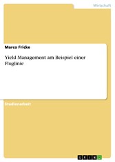 Yield Management am Beispiel einer Fluglinie