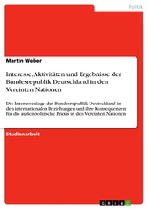 Interesse, Aktivitäten und Ergebnisse der Bundesrepublik Deutschland in den Vereinten Nationen