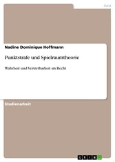 Punktstrafe und Spielraumtheorie