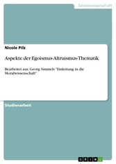 Aspekte der Egoismus-Altruismus-Thematik