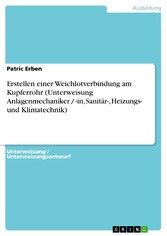 Erstellen einer Weichlotverbindung am Kupferrohr (Unterweisung Anlagenmechaniker / -in, Sanitär-, Heizungs- und Klimatechnik)