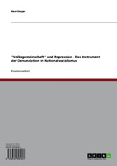 'Volksgemeinschaft' und Repression - Das Instrument der Denunziation in Nationalsozialismus