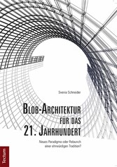 Blob-Architektur für das 21. Jahrhundert