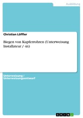 Biegen von Kupferrohren (Unterweisung Installateur / -in)