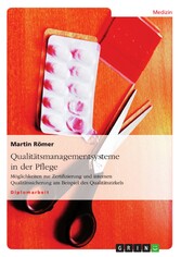 Qualitätsmanagementsysteme in der Pflege