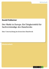 Der Markt in Europa. Ein Tätigkeitsfeld für Sachverständige des Handwerks