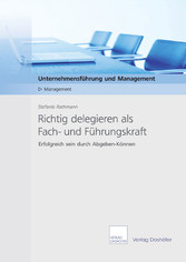 Richtig delegieren als Fach- und Führungskraft - Download PDF