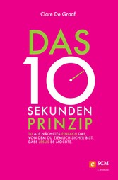 Das 10-Sekunden-Prinzip