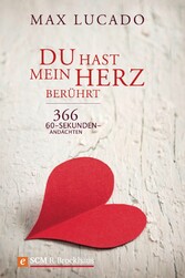 Du hast mein Herz berührt