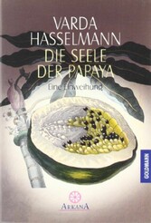 Die Seele der Papaya