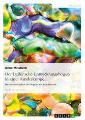 Der Beller'sche Entwicklungsbogen in einer Kinderkrippe