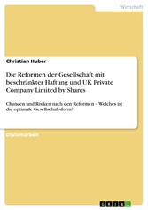 Die Reformen der Gesellschaft mit beschränkter Haftung und UK Private Company Limited by Shares