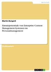 Einsatzpotentiale von Enterprise Content Management-Systemen im Personalmanagement