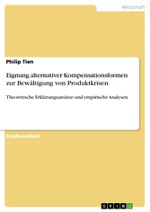 Eignung alternativer Kompensationsformen zur Bewältigung von Produktkrisen