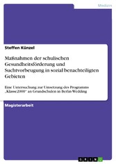 Maßnahmen der schulischen Gesundheitsförderung und Suchtvorbeugung in sozial benachteiligten Gebieten