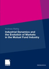 Industrial Dynamics and the Evolution of Markets in the Mutual Fund Industry