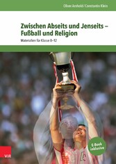 Zwischen Abseits und Jenseits - Fußball und Religion