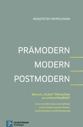 Prämodern - Modern - Postmodern