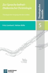 Zur Sprache befreit - Diakonische Christologie