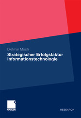 Strategischer Erfolgsfaktor Informationstechnologie