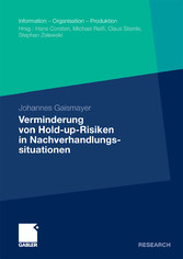 Verminderung von Hold-up-Risiken in Nachverhandlungssituationen