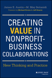 Creating Value in Nonprofit-Business Collaborations: New Thinking & Practice