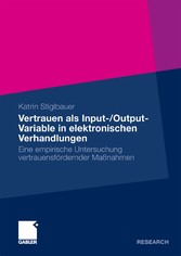 Vertrauen als Input-/Output-Variable in elektronischen Verhandlungen