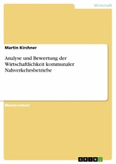 Analyse und Bewertung der Wirtschaftlichkeit  kommunaler Nahverkehrsbetriebe