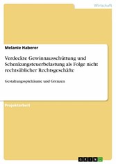 Verdeckte Gewinnausschüttung und Schenkungsteuerbelastung als Folge nicht rechtsüblicher Rechtsgeschäfte