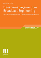 Havariemanagement im Broadcast Engineering