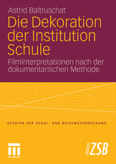 Die Dekoration der Institution Schule