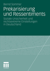 Prekarisierung und Ressentiments