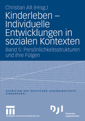 Kinderleben - Individuelle Entwicklungen in sozialen Kontexten