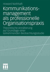 Kommunikationsmanagement als professionelle Organisationspraxis