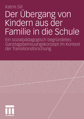 Der Übergang von Kindern aus der Familie in die Schule