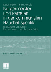 Bürgermeister und Parteien in der kommunalen Haushaltspolitik