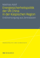 Energiesicherheitspolitik der VR China in der Kaspischen Region