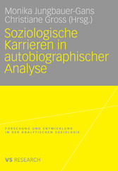 Soziologische Karrieren in autobiographischer Analyse