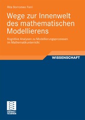 Wege zur Innenwelt des mathematischen Modellierens