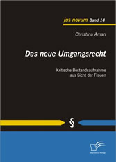 Das neue Umgangsrecht: Kritische Bestandsaufnahme aus Sicht der Frauen