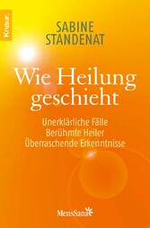 Wie Heilung geschieht