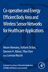 Co-operative and Energy Efficient Body Area and Wireless Sensor Networks for Healthcare Applications