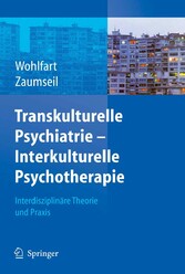 Transkulturelle Psychiatrie - Interkulturelle Psychotherapie