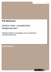 Ansätze eines 'europäischen Religionsrechts'