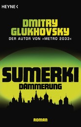 Sumerki - Dämmerung