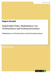 Stakeholder Value. Maßnahmen von Verbrauchern und Verbraucherschutz