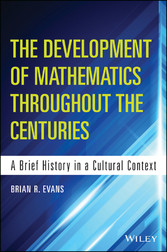 The Development of Mathematics Throughout the Centuries