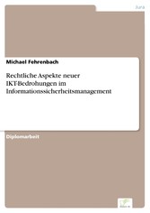 Rechtliche Aspekte neuer IKT-Bedrohungen im Informationssicherheitsmanagement