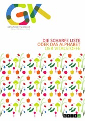 Die scharfe Liste oder das Alphabet der Vitalstoffe